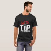 T-shirt Just The Tip I Promise For A Billiard Pool Player (Devant entier)
