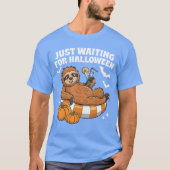 T-shirt Just Waiting For Halloween Cute Lazy Sloth Hallowe (Devant)