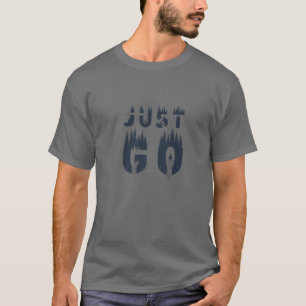 T-shirt Juste Aller Amusant En Plein Air Camping Nature Av