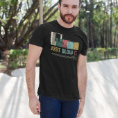 T-shirt Juste Blow It - Drôle jeu vidéo