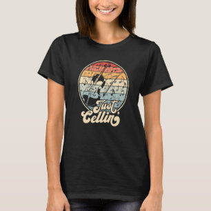 T-shirt Juste Cellin Rétro Violoncelle Drôle Violoncellist