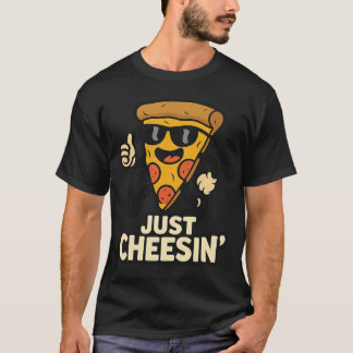 T-shirt Juste Cheesin' Funny Pizza Porte - clé - Cadeau mi