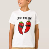T-shirt Juste Chillin Funny Chili Peppers Pun (Devant)