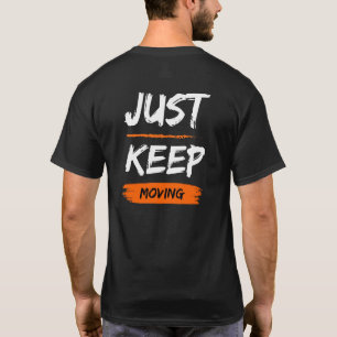 T-shirt Juste Continuer À Bouger Typographie De Citation M