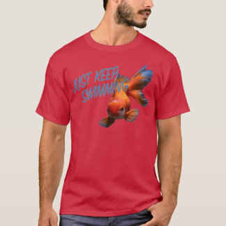 T-shirt Juste continuer à nager