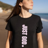 T-shirt Juste Dieu. -Rose