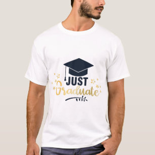 T-shirt Juste diplômé