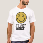 T-shirt Juste du bruit (Devant)