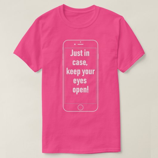 T-shirt Juste en coque, ouvrez les yeux (Design devant)