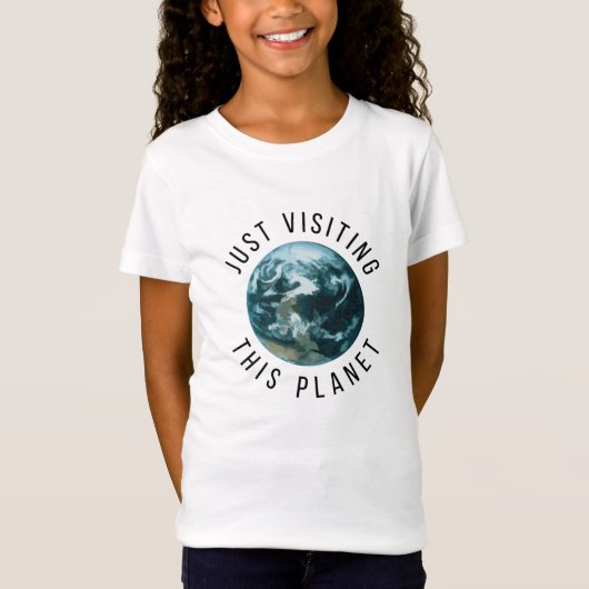 T-Shirt Juste En Visitant Cette Planète (Devant)