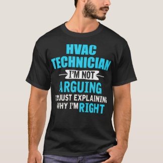 T-shirt Juste expliquer pourquoi j'ai raison Funny HVAC Te