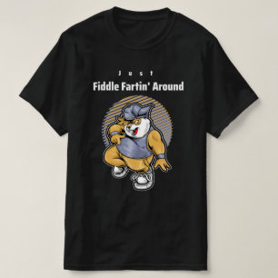 T-shirt Juste Fiddle Fartin Autour