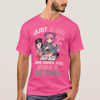 T-shirt Juste fille qui aime Anime Ramen Chiens Boba Sketc