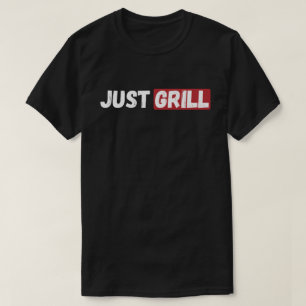 T-shirt Juste griller