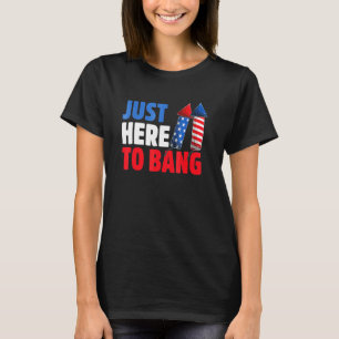 T-shirt Juste Ici Bang 4 juillet Fireworks Et Vétéran D