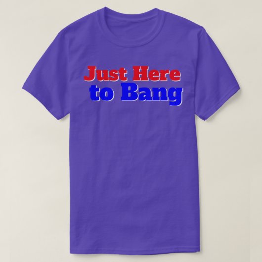 T-shirt Juste ici pour Bang American Flag Fireworks 4th of (Design devant)