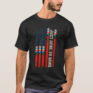 T-shirt Juste Ici Pour Bang American Flag Fireworks 4th Of