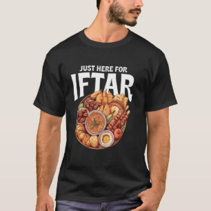 T-shirt Juste ici pour le dîner traditionnel musulman Ifta