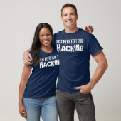 T-shirt Juste Ici Pour Le Hacking Coding Swag Hackathon (Unisexe)