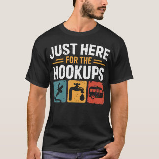 T-shirt Juste ici pour les branchements Camping RV drôle C