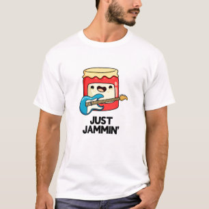 T-shirt Juste Jammin Funny Rocker Jam Pun