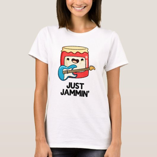 T-shirt Juste Jammin Funny Rocker Jam Pun (Devant)