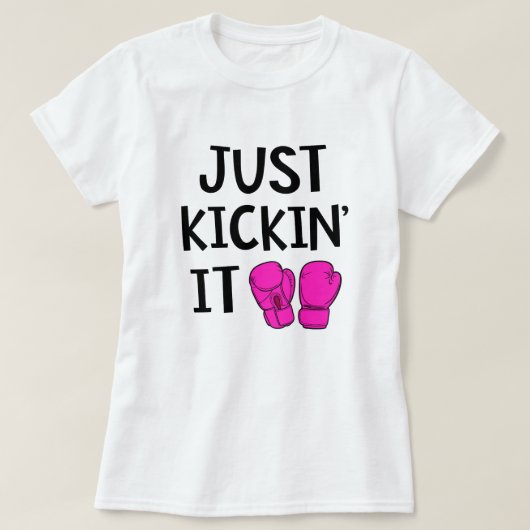 T-shirt Juste Kickin il cadeau drôle de classe de (Design devant)