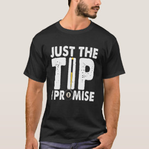 T-shirt Juste La Pointe Je Promets Joueur De Billard Pisci