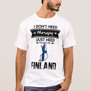 T-shirt juste le besoin d'aller en Finlande