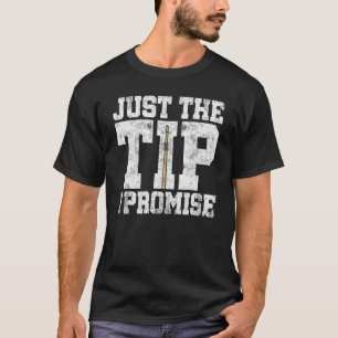 T-shirt Juste Le Conseil Je Promets Billard Player Pool Sn