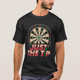 T-shirt Juste Le Tip Darts Player Cadeaux Dartboard Dart B