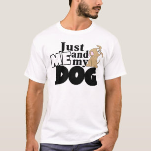 T-shirt juste moi et ma pièce en t de chien