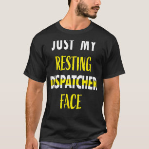T-shirt Juste Mon Dispatcher Resting Face 911 Dispatcher N