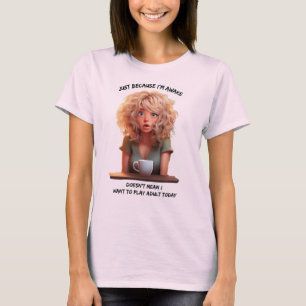 T-shirt Juste parce que je suis éveillé = humour du matin