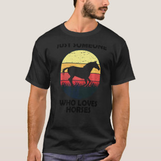 T-shirt Juste quelqu'un qui aime les chevaux 5