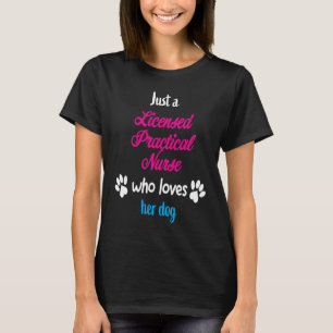 T-shirt Juste Qui A Autorisé L'Infirmière Pratique Aime So