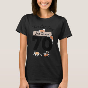 T-shirt Juste Tourné 70 Chat Papa Anniversaire 70ème Amour