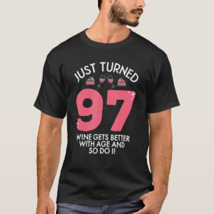 T-shirt Juste Tourné 97 Vin Meilleur Avec 97ème Anniversai