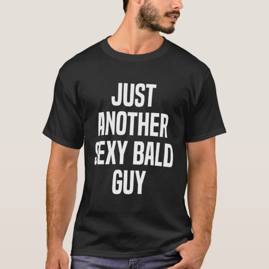T-shirt Juste un autre Bald Guy Bald (Devant)