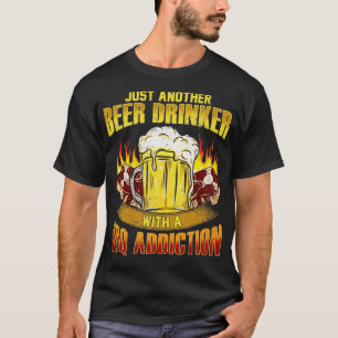 T-shirt Juste Un Autre Boisson De Bière Avec Un BBQ Ajouté