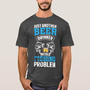 T-shirt Juste un autre buveur de bière avec problème de pê