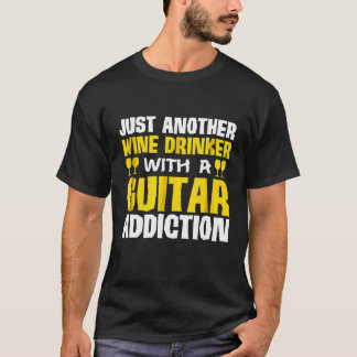T-shirt Juste un autre buveur de vin avec une dépendance à
