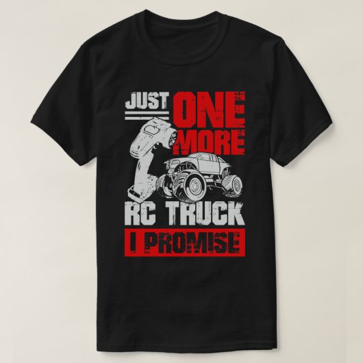 T-shirt Juste un autre camion RC que je promets (Design devant)