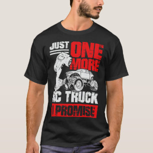 T-shirt Juste un autre camion RC que je promets