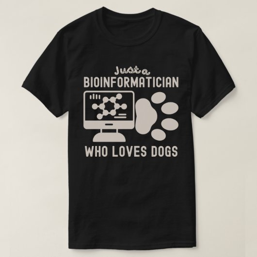 T-shirt Juste un bioinformaticien qui aime les chiens (Design devant)