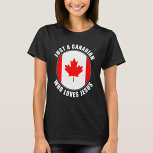 T-shirt Juste Un Canadien Qui Aime Jésus Hommes Femmes Foi