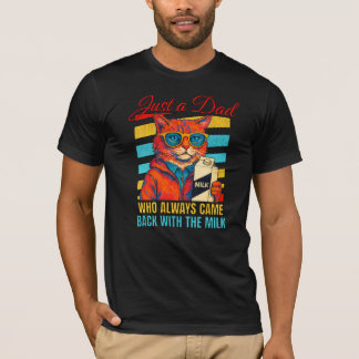 T-shirt Juste Un Chat Qui Revient Toujours Avec Le Lait