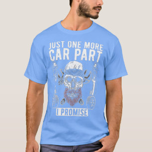 T-shirt Juste un de plus Car Part i promet Réparation Méca
