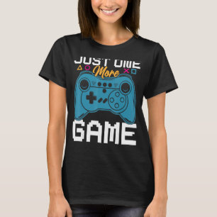 T-shirt Juste Un De Plus Game Video Game Controller Gamers