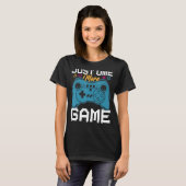T-shirt Juste Un De Plus Game Video Game Controller Gamers (Devant entier)